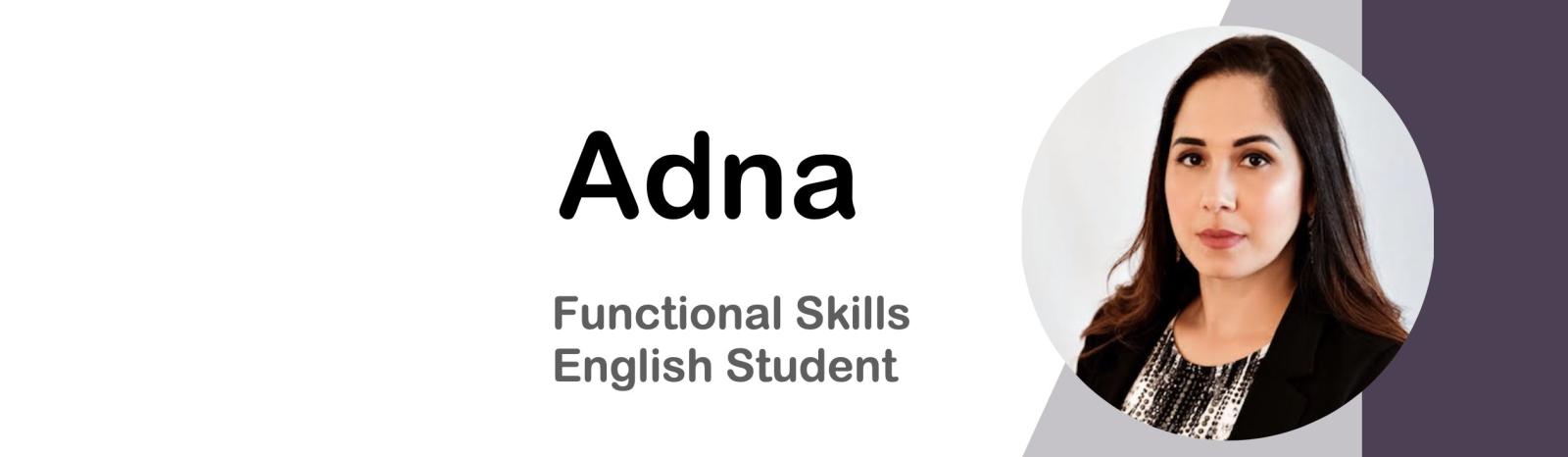 Adna Functional Skills English student