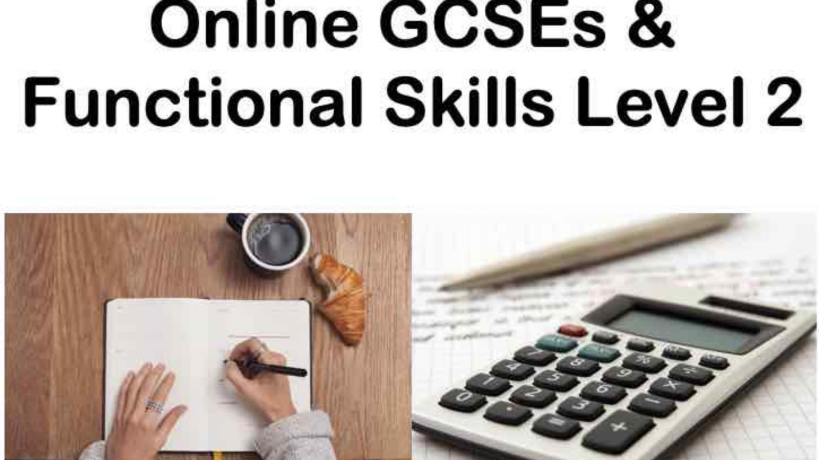 Online GCSEs and Functional Skills Level 2